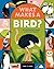 What Makes a Bird?: An Illu...