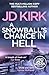A Snowball's Chance in Hell (DCI Logan Crime Thrillers)