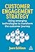 Customer Engagement Strategy: Using Emerging Technologies to Transform the Customer Journey