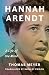 Hannah Arendt: A Life of the Mind