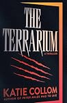 The Terrarium: A ...