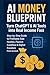 AI Money Blueprint: Turn Ch...