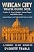 Vatican City Travel Guide 2026 by Everett Trails