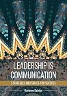 Leadership Is Com...