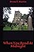 When You Read At Midnight by Bryan Thomas Martin