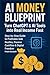 AI Money Blueprint: Turn Ch...