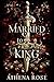 Married to a King (Romancin...
