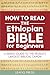 How to Read the Ethiopian B...