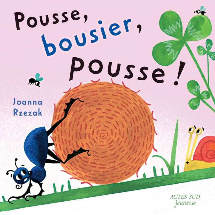 Pousse, bousier, pousse ! (Hardcover)