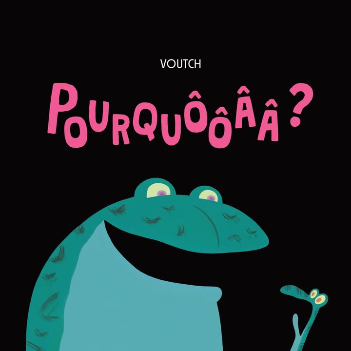 Pourquôôââ ? (Hardcover)