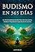 Budismo en 365 días by Artekio Editorial
