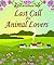 Last Call for Animal Lovers...