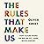 The Rules That Make Us: How Culture Shapes the Way We Act, Think, Believe and Buy
