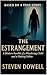 The Estrangement: A Modern ...