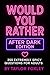 Would You Rather by Taylor Foxley
