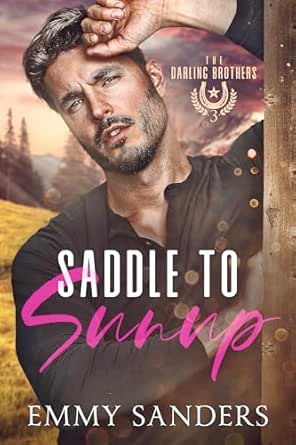 Saddle to Sunup (The Darling Brothers, #3)