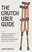 THE CRUTCH USER GUIDE: A St...