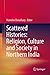 Scattered Histories: Religion, Culture and Society in Northern India