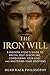 THE IRON WILL: A Modern Sto...