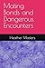 Mating Bonds and Dangerous ...