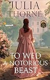 To Wed a Notoriou...