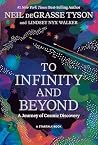To Infinity and Beyond by Neil deGrasse Tyson