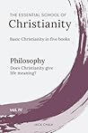 The Essential School of Christianity, Vol. IV - Philosophy