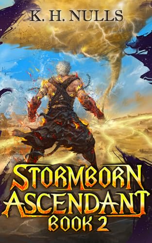 Stormborn Ascendant 2: A LitRPG Apocalypse Adventure (Kindle Edition)