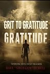 Grit to Gratitude...