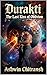 Durakti Origins : The Last ...