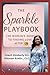 The Sparkle Playbook: A Wom...