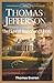 Thomas Jefferson: The Light...