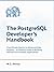 The PostgreSQL Developer's ...