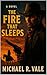 The Fire That Sleeps by Michael Vale