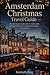 Amsterdam Christmas Travel ...