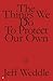The Things We Do to Protect Our Own by Jeff Weddle