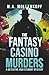 The Fantasy Casino Murders:...