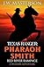 Texas Ranger Pharaoh Smith:...