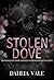 Stolen Dove: Ein Roman In Einer Dunkeln Geheimnisgesellschaft (German Edition)