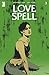Love Spell #3 (of 5)