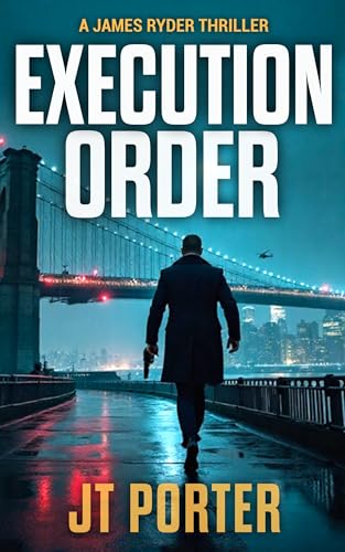 Execution Order: A James Ryder Assassin Thriller (James Ryder Thrillers Book 4)