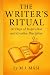 THE WRITER’S RITUAL: Self-help