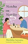 Matcha on Monday
