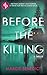 Before the Killing (The Kil...