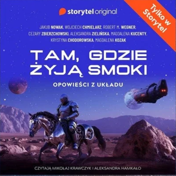 Tam, gdzie żyją smoki. Opowieści z Układu