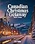 CANADIAN CHRISTMAS GETAWAY ...