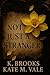 Not Just A Stranger (The Stranger Series)