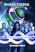 Omega Exodus: The Last Hori...