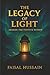 The Legacy Of Light: Awaken The Infinite Within