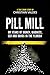 Pill Mill by Christian Valdes